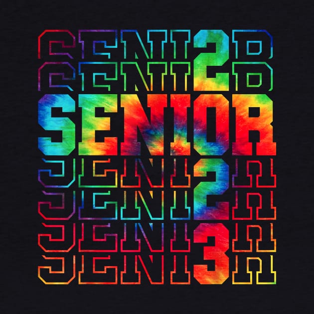 Senior Graduation Gift Men Girl Class of 2023 Senior Tie Dye by SCOTT CHIPMAND